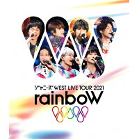 ジャニーズWEST　LIVE　TOUR　2021　rainboW/Ｂｌｕ−ｒａｙ　Ｄｉｓｃ/JEXN-0159